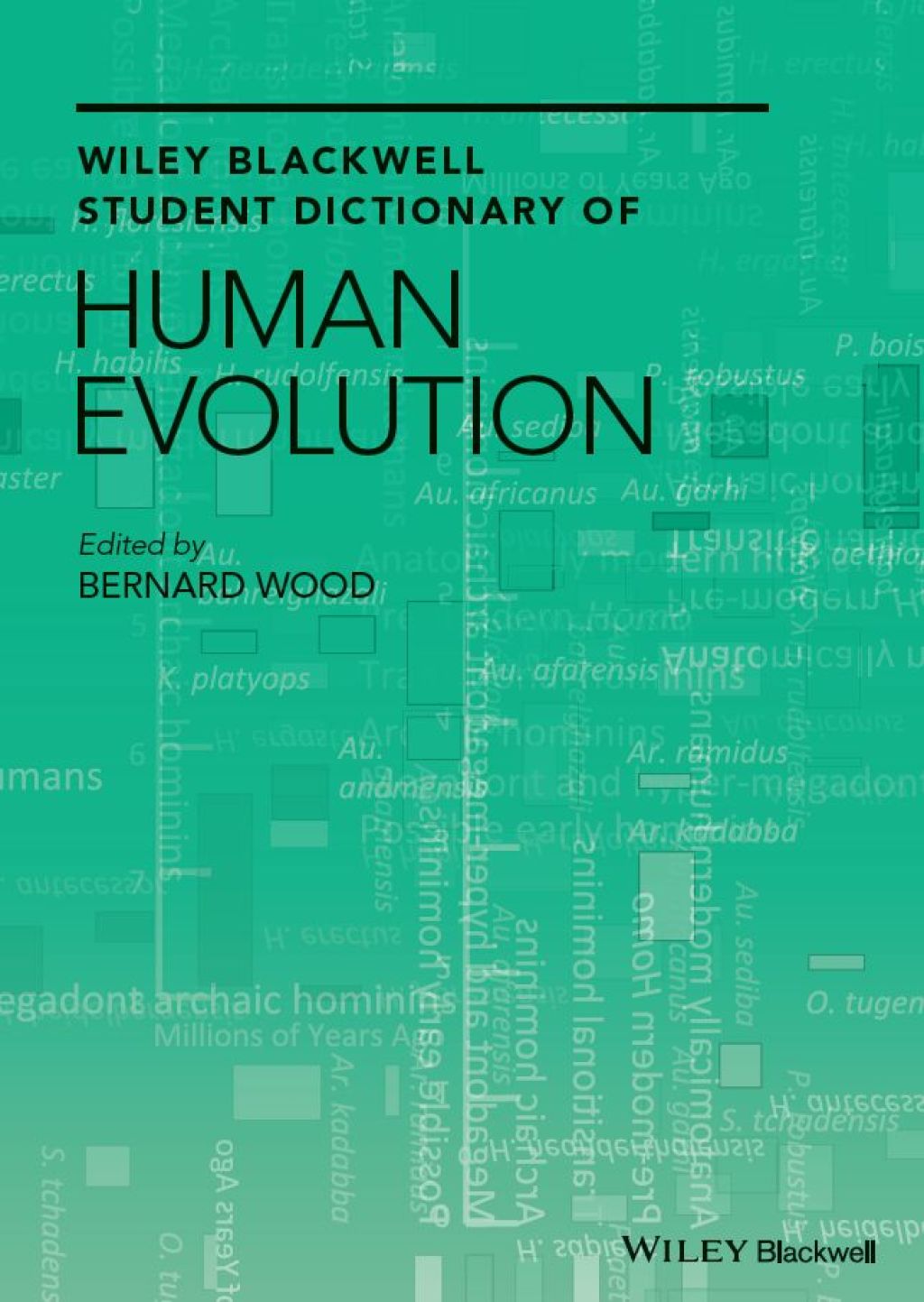 Wiley-Blackwell Student Dictionary of Human Evolution 1st Edition