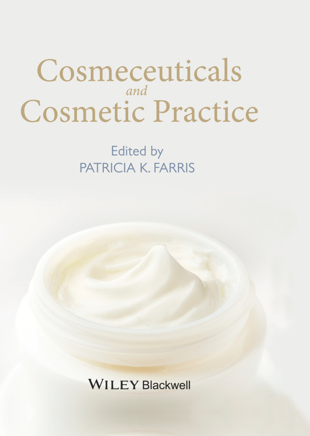 Cosmeceuticals and Cosmetic Practice 1st Edition