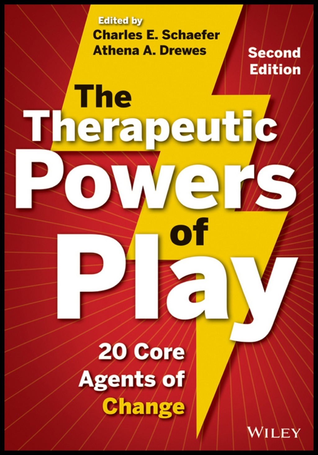 The Therapeutic Powers of Play: 20 Core Agents of Change 1st Edition