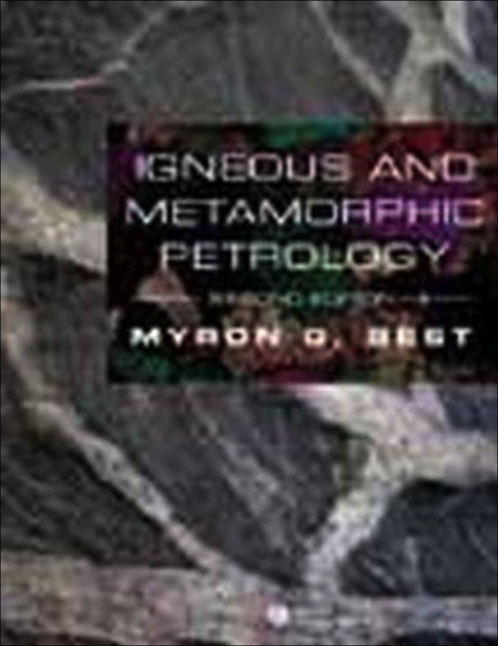 Igneous and Metamorphic Petrology 2nd Edition