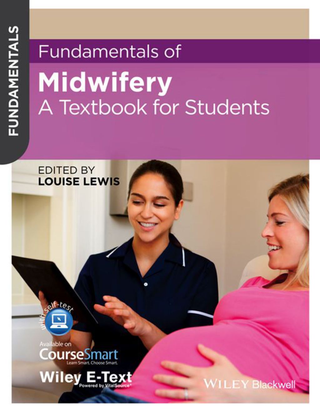 Fundamentals of Midwifery: A Textbook for Students 1st Edition