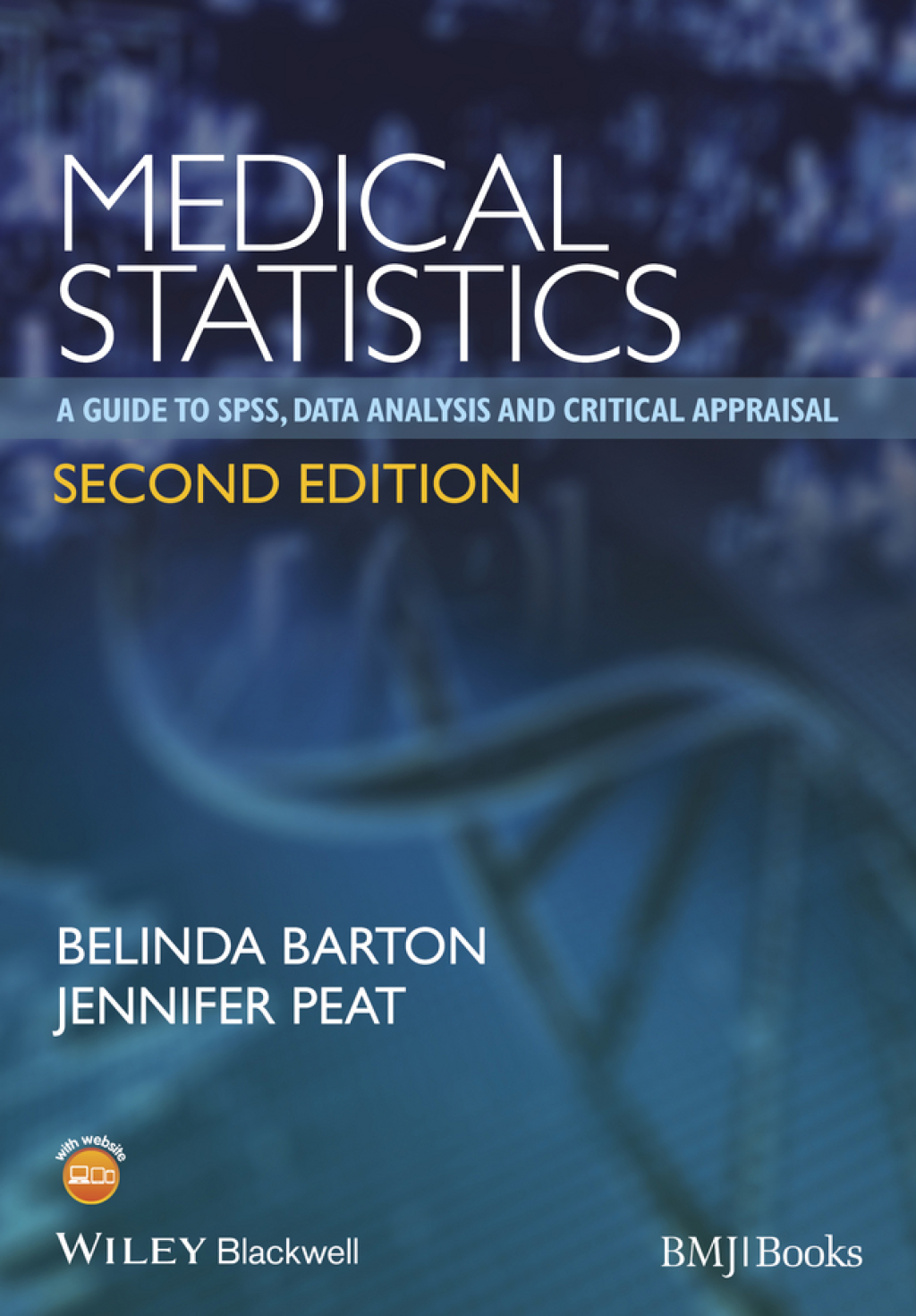 Medical Statistics: A Guide to SPSS, Data Analysis and Critical Appraisal A Guide to SPSS, Data Analysis and Critical Appraisal 2nd Edition