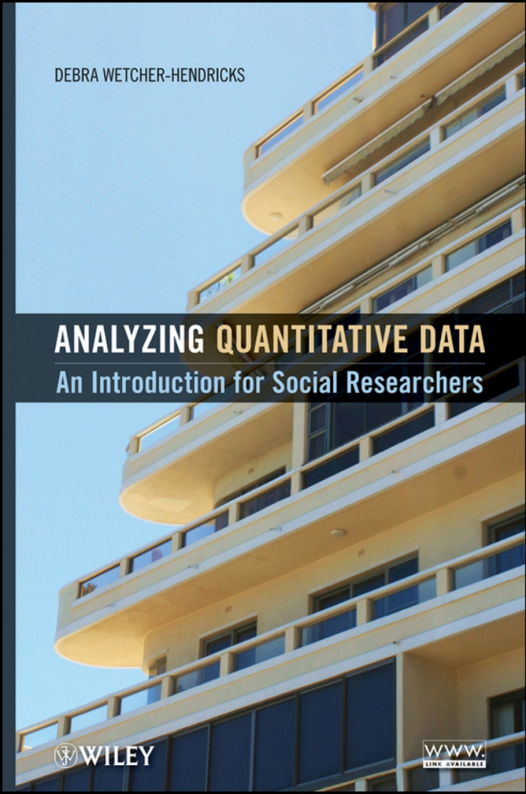 Analyzing Quantitative Data An Introduction for Social Researchers 1st Edition