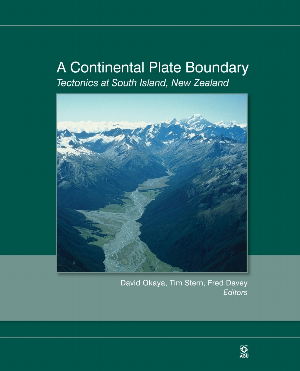 A Continental Plate Boundary Tectonics at South Island, New Zealand 1st Edition