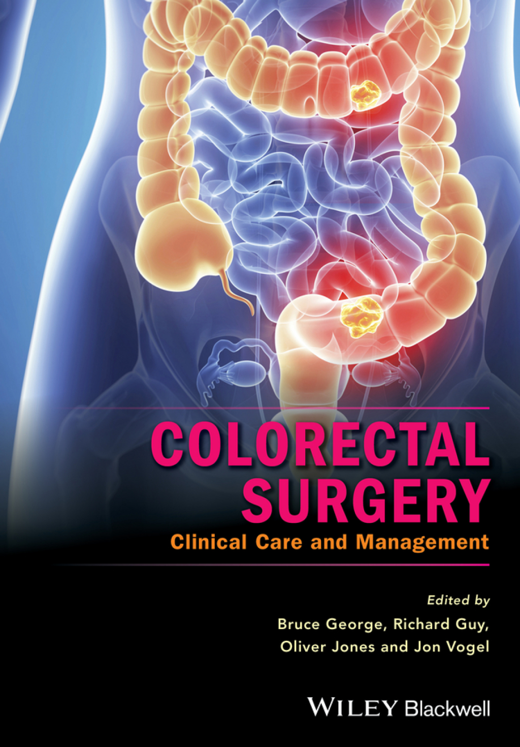 Colorectal Surgery: Clinical Care and Management Clinical Care and Management 1st Edition