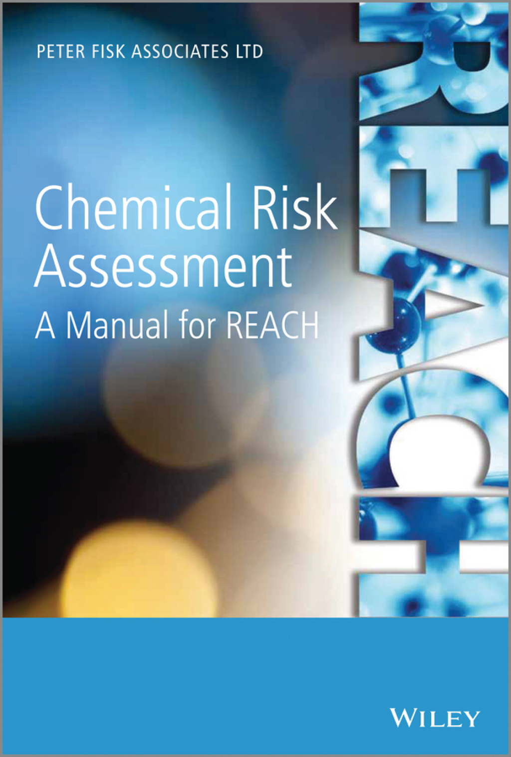 Chemical Risk Assessment A Manual for REACH 1st Edition
