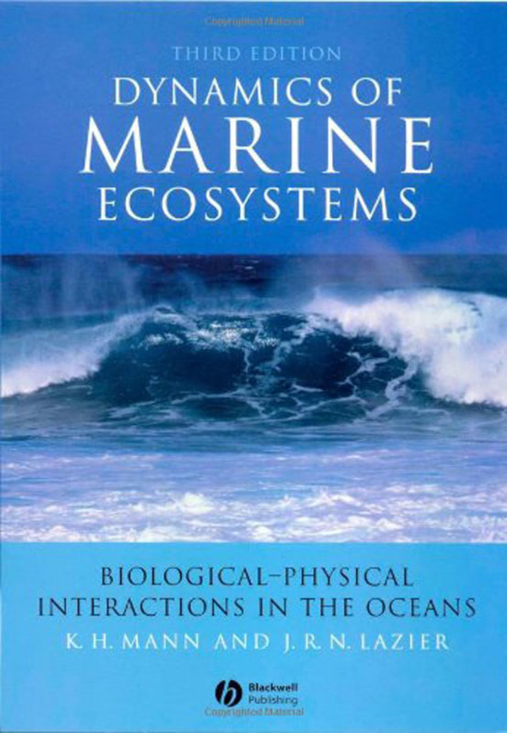 Dynamics of Marine Ecosystems: Biological-Physical Interactions in the Oceans Biological-Physical Interactions in the Oceans 3rd Edition
