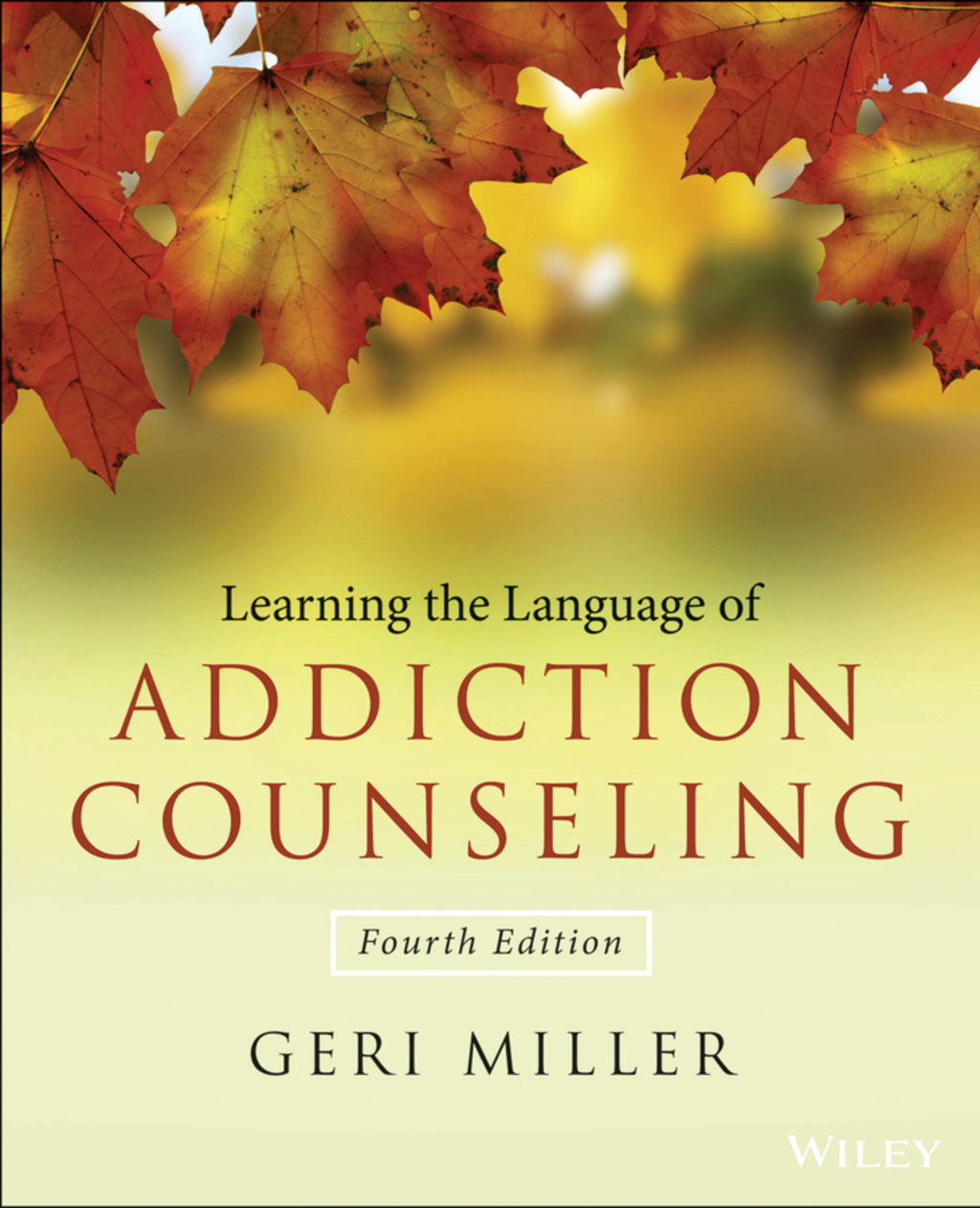 Learning the Language of Addiction Counseling 4th Edition