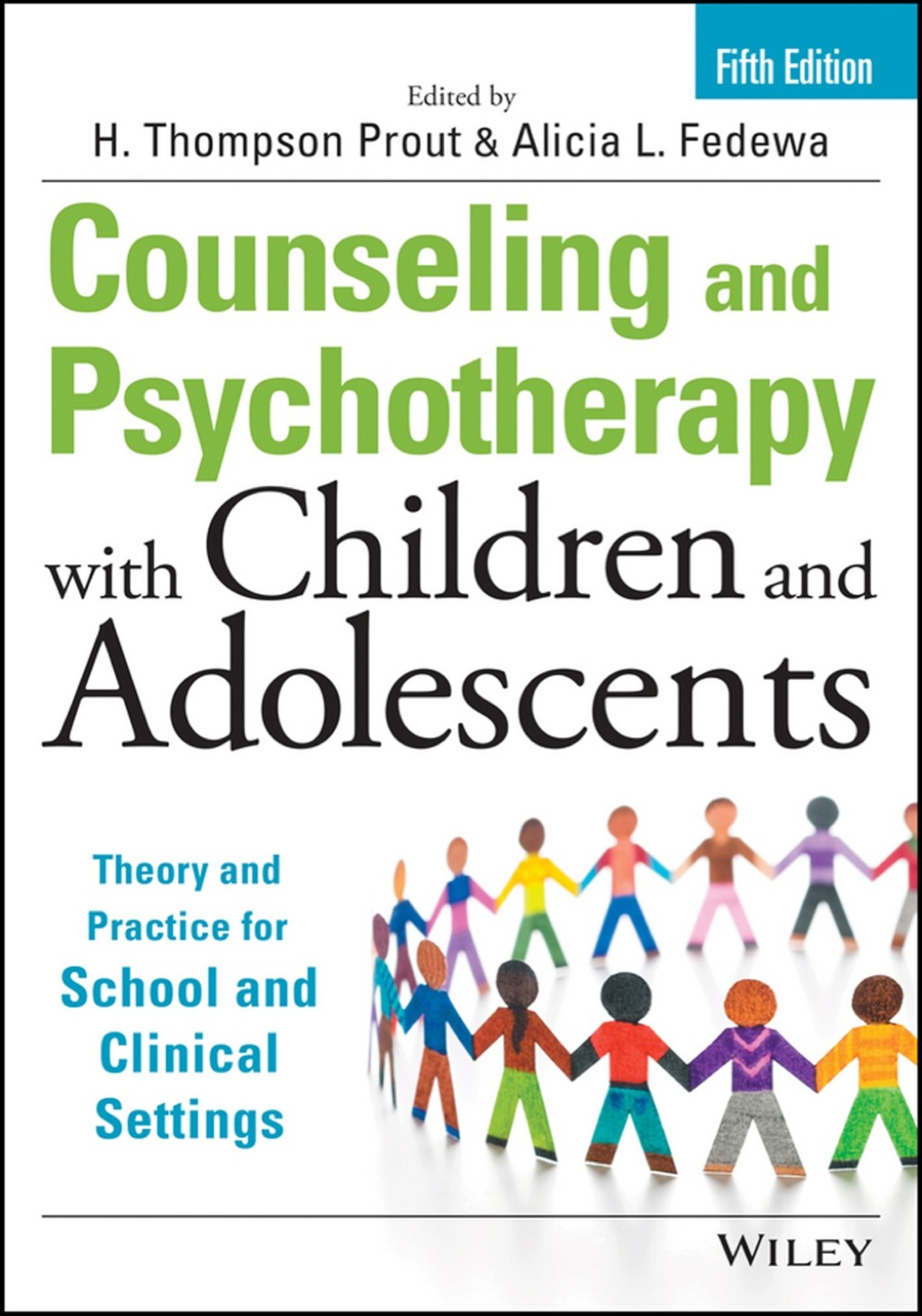 Counseling and Psychotherapy with Children and Adolescents: Theory and Practice for School and Clinical Settings 5th Edition