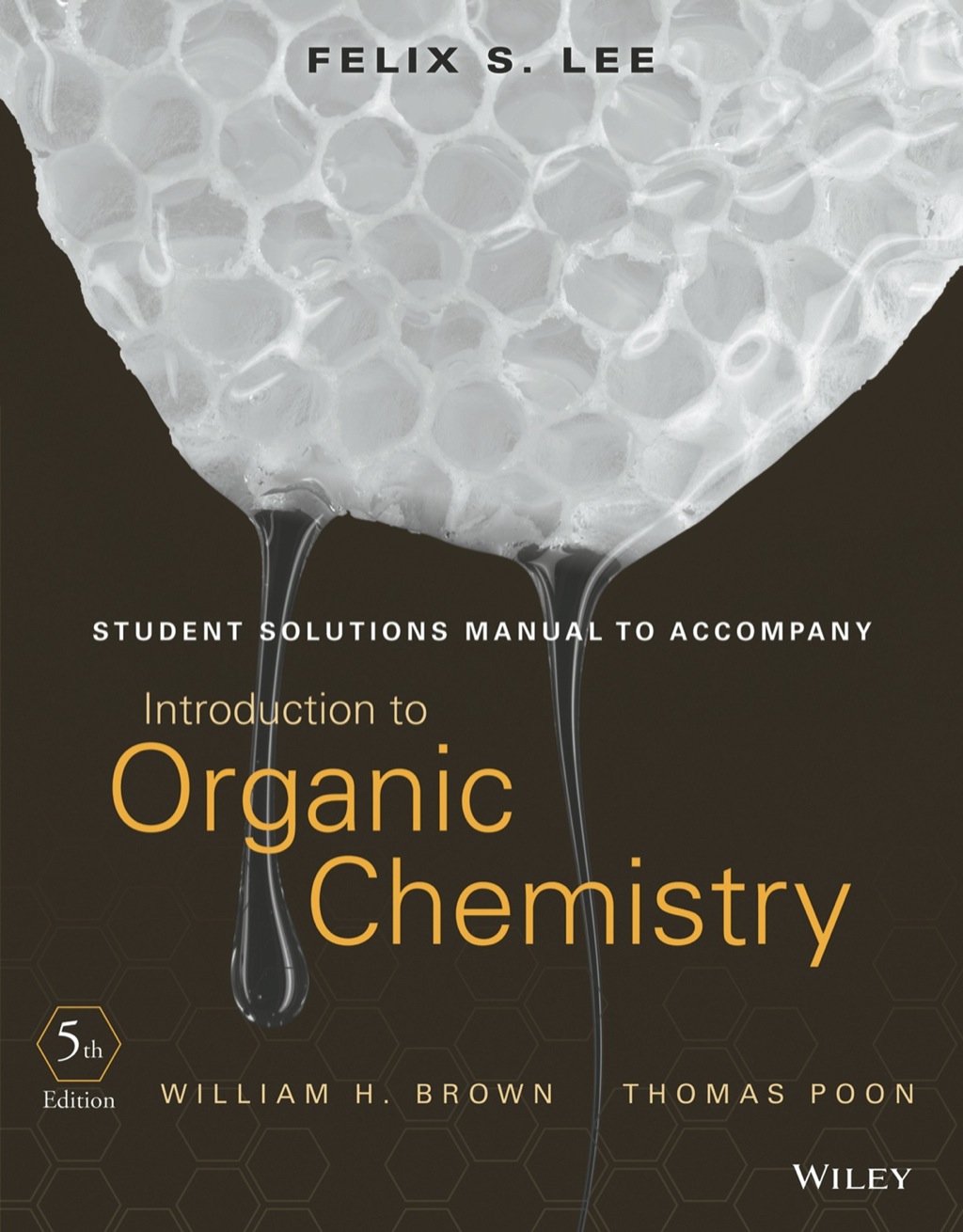 Student Solutions Manual to Accompany Introduction to Organic Chemistry 5th Edition