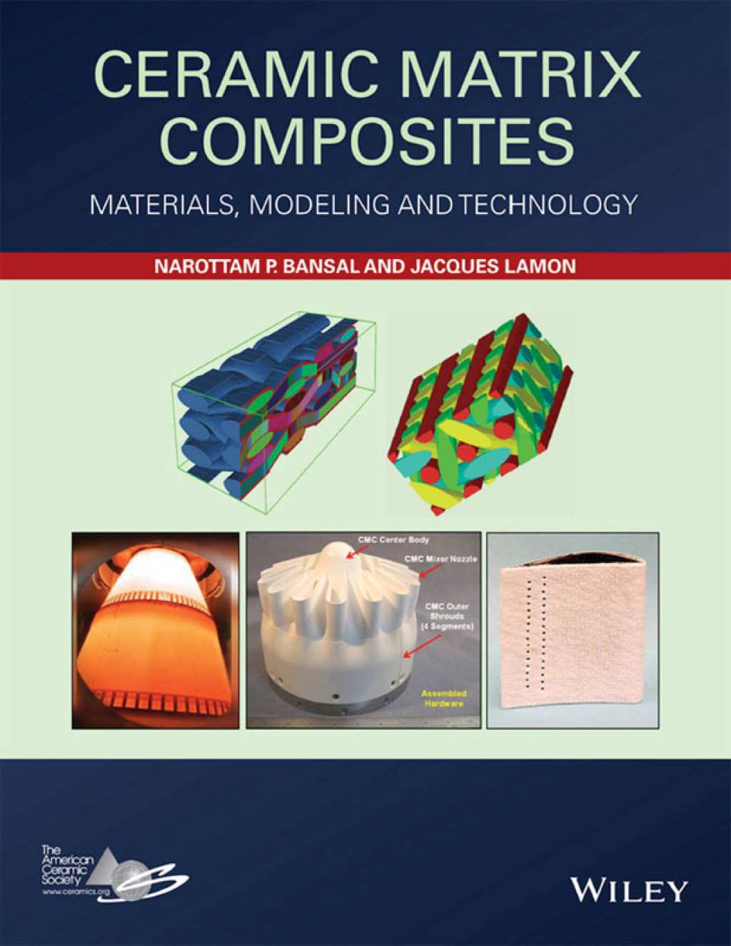 Ceramic Matrix Composites Materials, Modeling and Technology 1st Edition