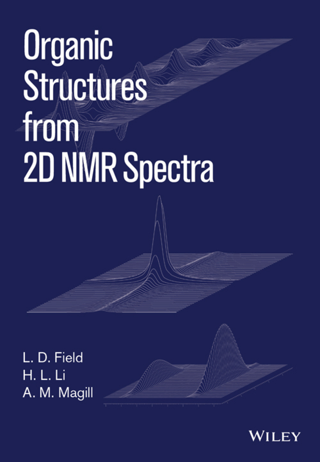Organic Structures from 2D NMR Spectra 1st Edition