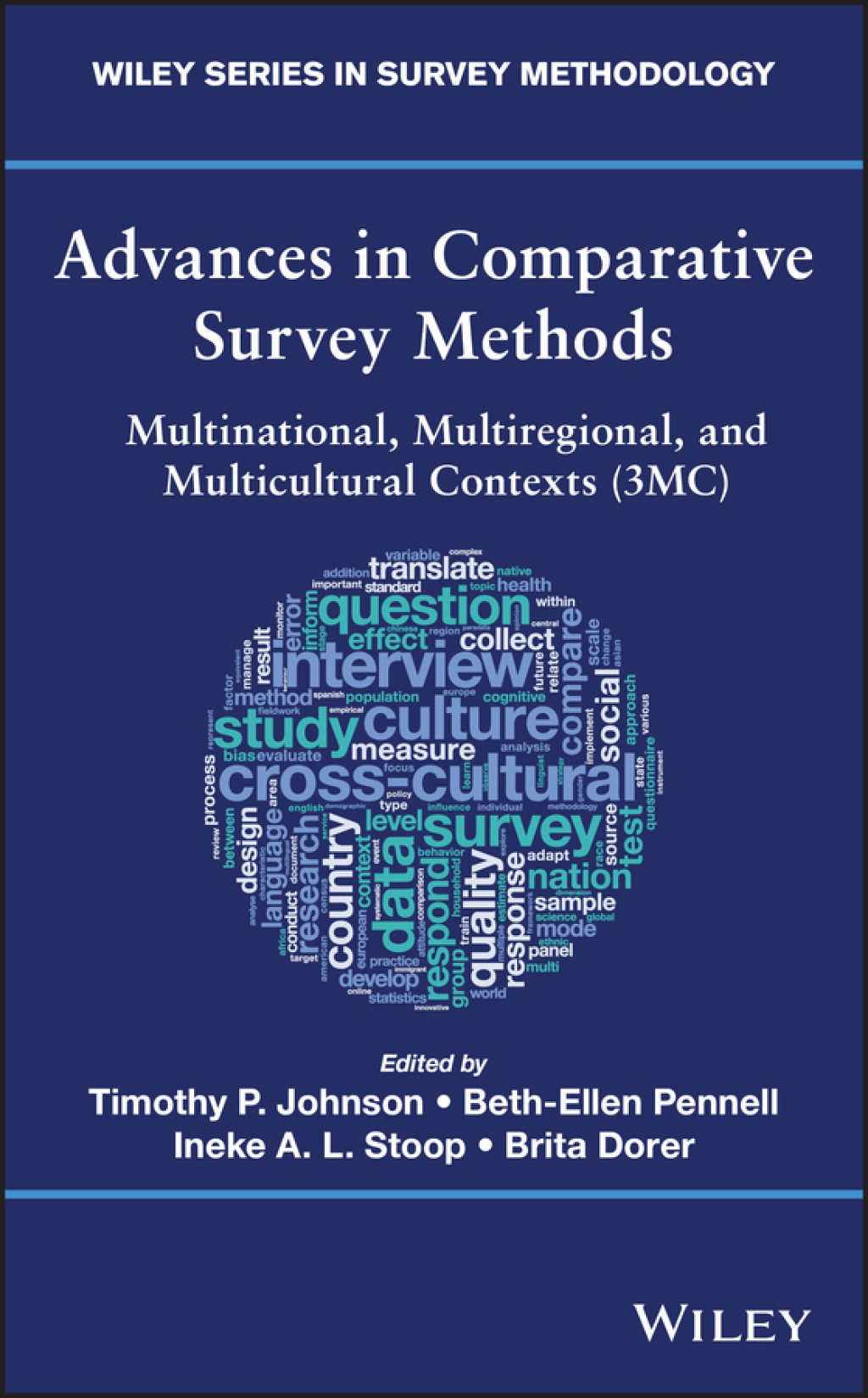 Advances in Comparative Survey Methods: Multinational, Multiregional, and Multicultural Contexts (3MC) 1st Edition