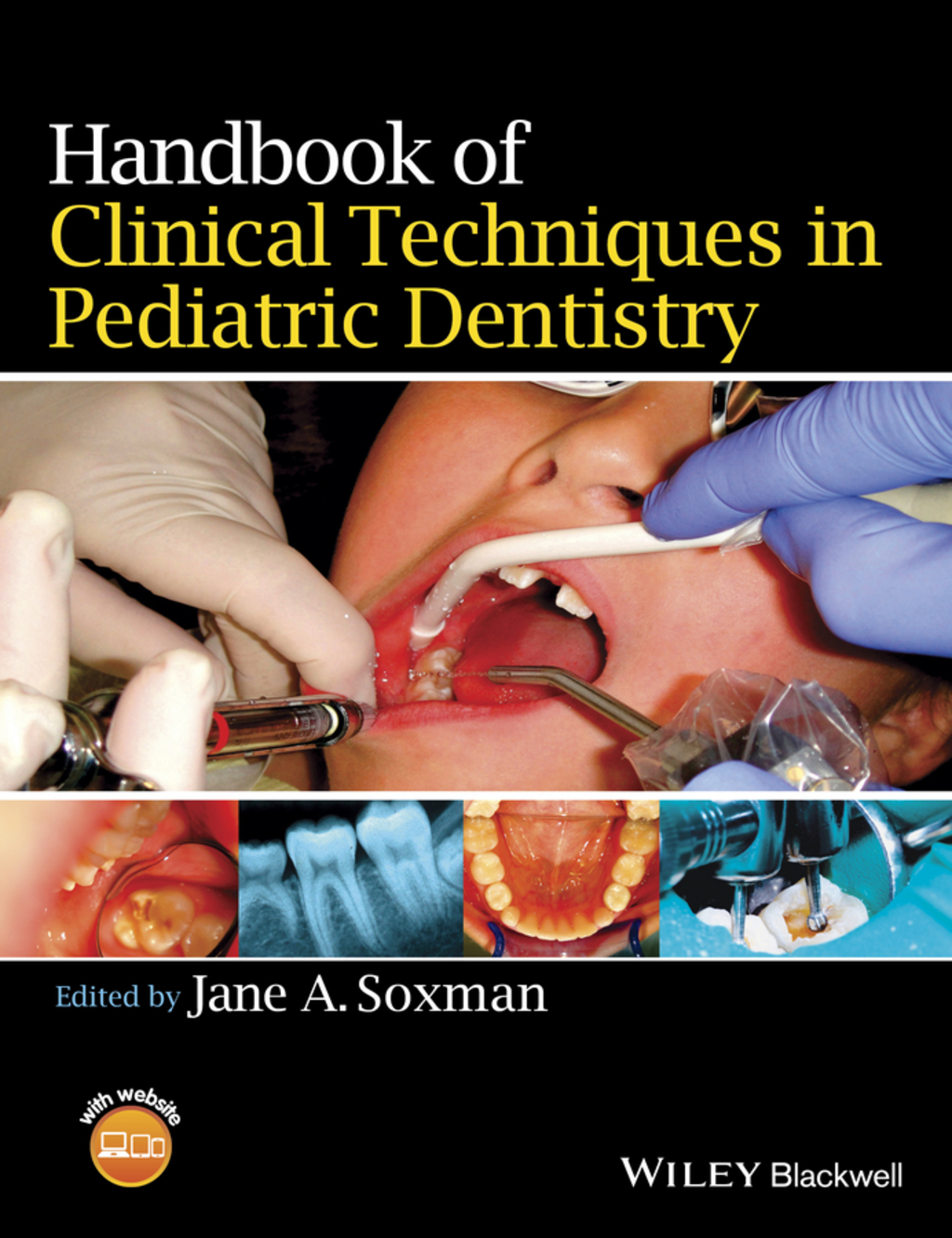 Handbook of Clinical Techniques in Pediatric Dentistry 1st Edition