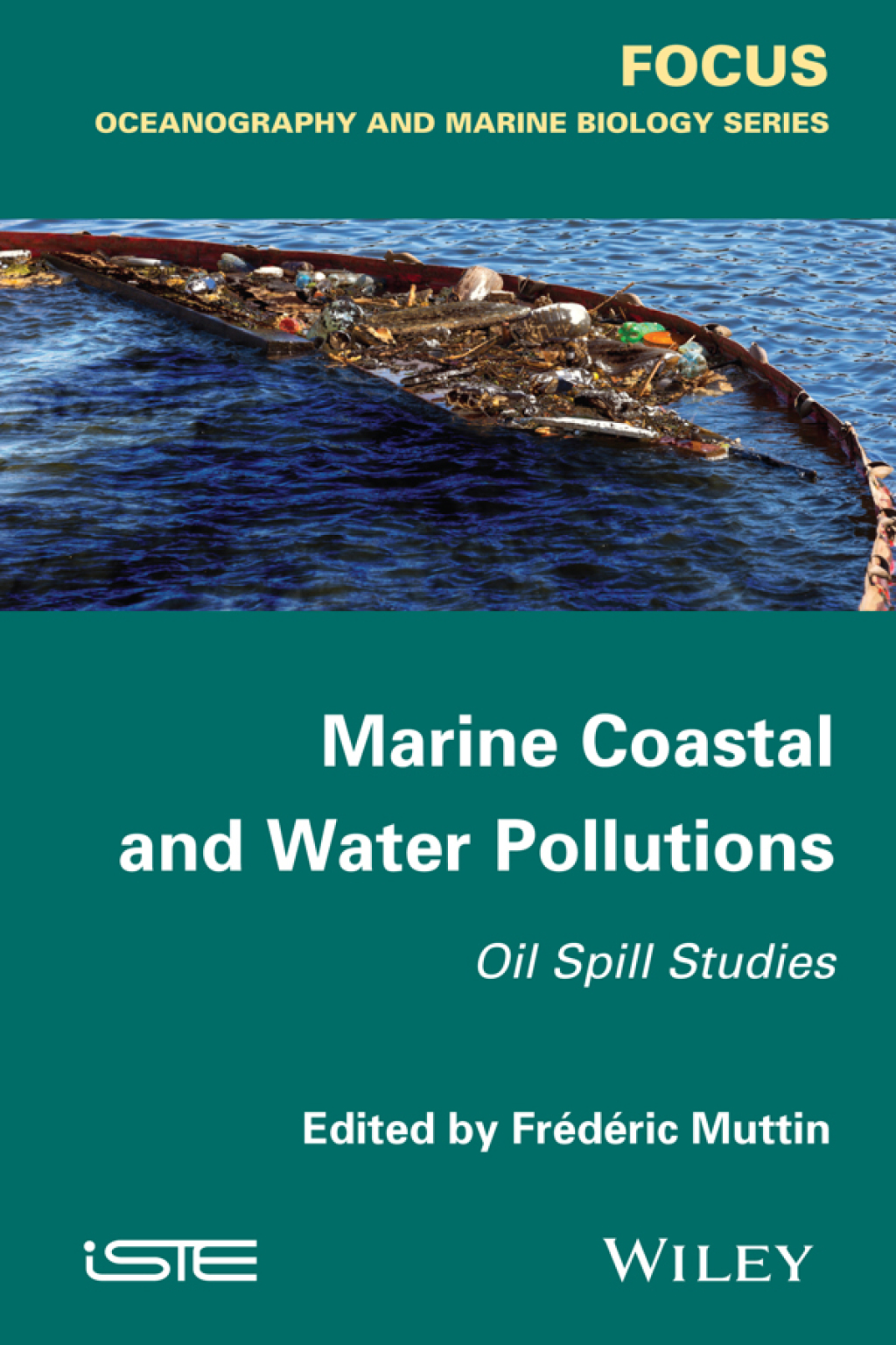 Marine Coastal and Water Pollutions Oil Spill Studies 1st Edition