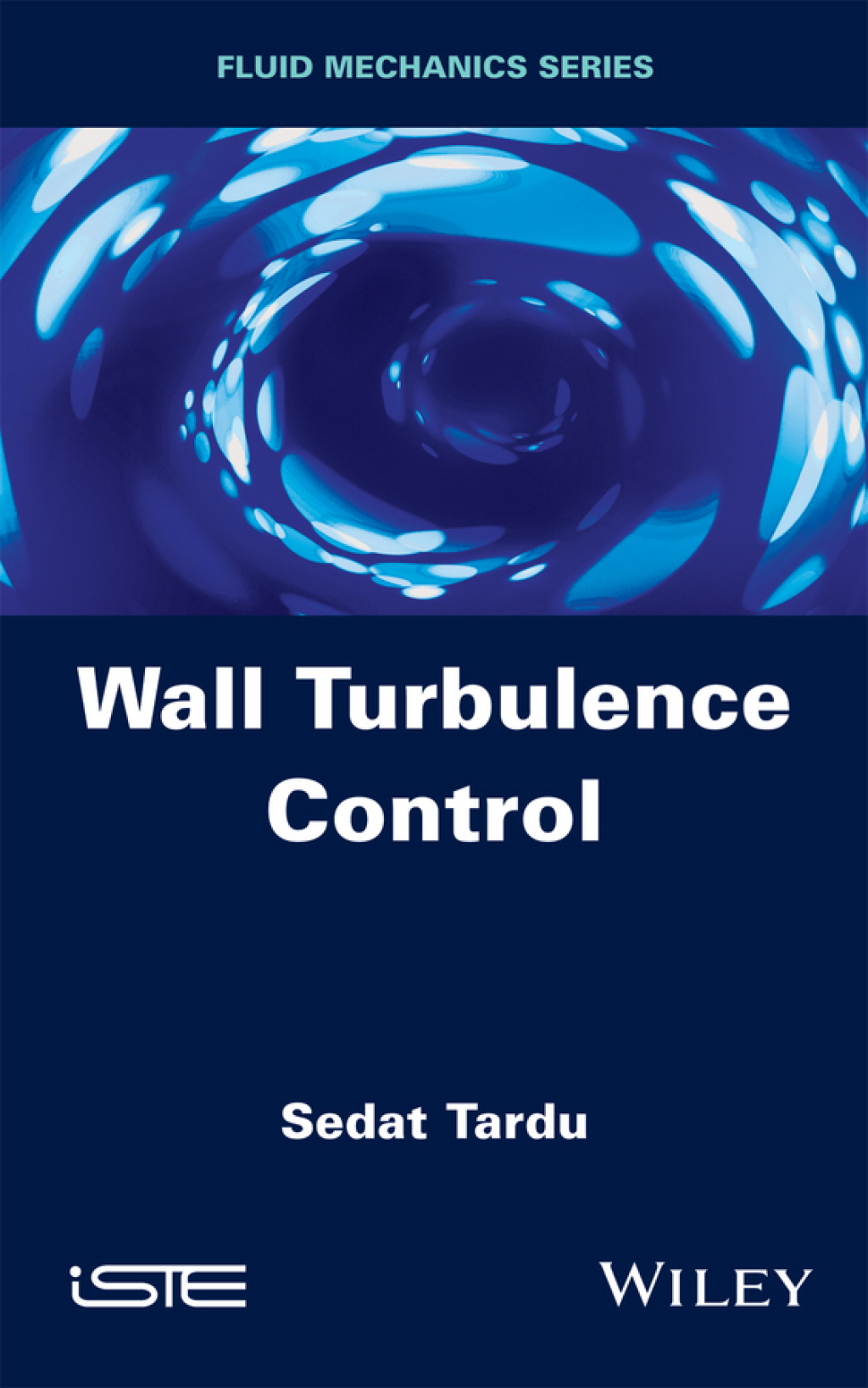 Wall Turbulence Control 1st Edition