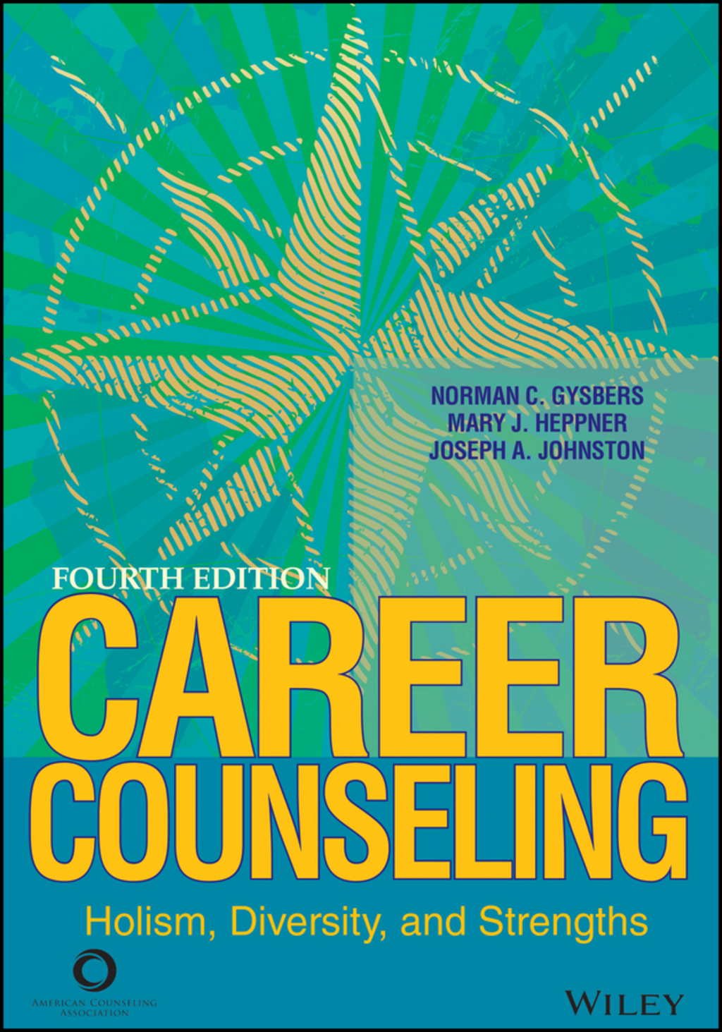 Career Counseling: Holism, Diversity, and Strengths 4th Edition