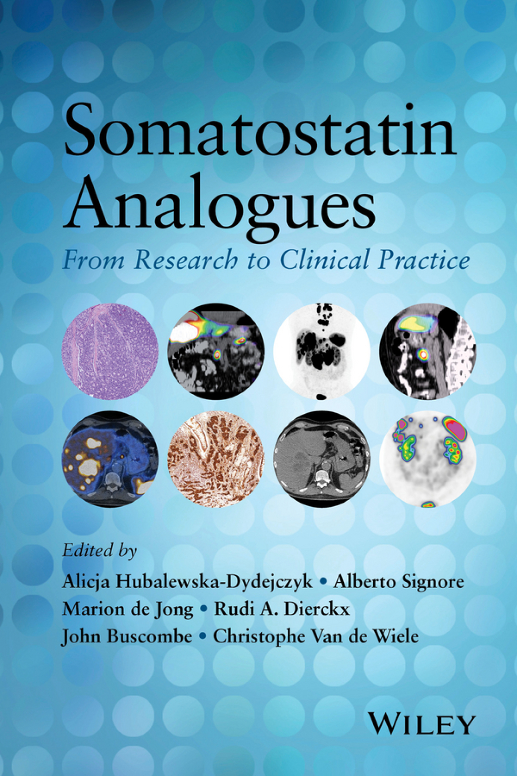 Somatostatin Analogues From Research to Clinical Practice 1st Edition