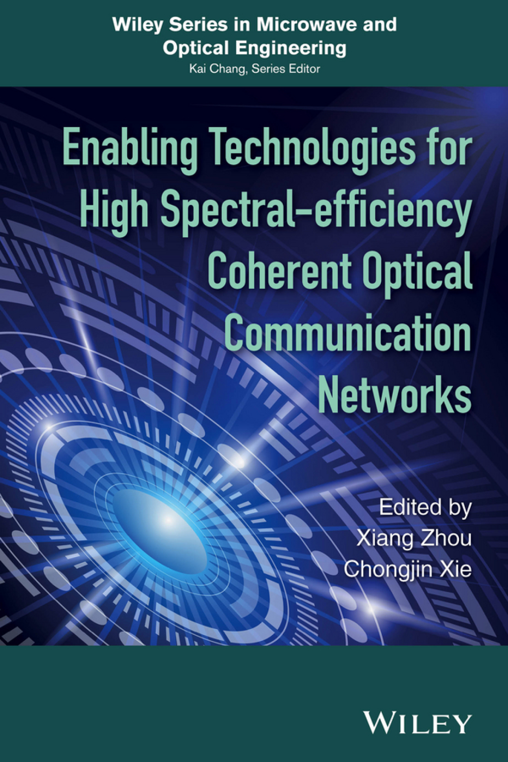 Enabling Technologies for High Spectral-efficiency Coherent Optical Communication Networks 1st Edition