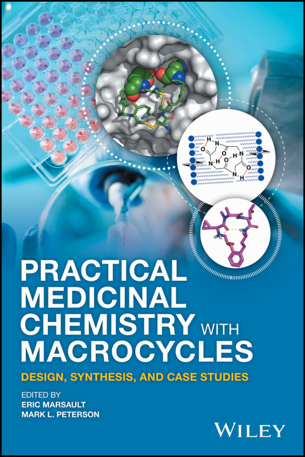 Practical Medicinal Chemistry with Macrocycles: Design, Synthesis, and Case Studies 1st Edition