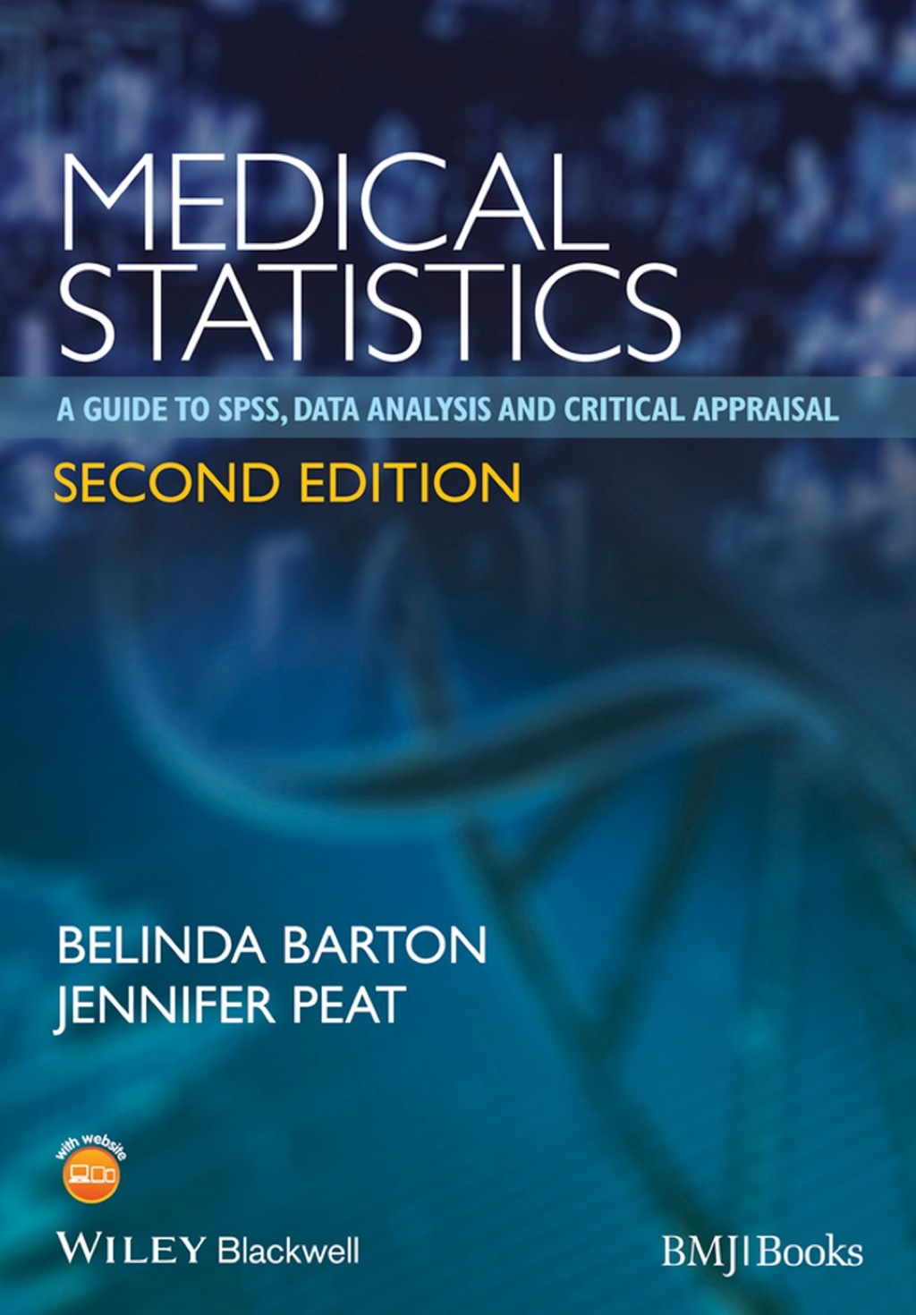 Medical Statistics: A Guide to SPSS, Data Analysis and Critical Appraisal 2nd Edition
