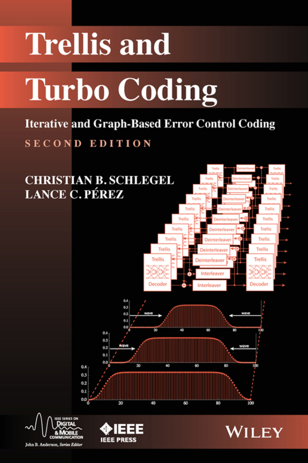 Trellis and Turbo Coding: Iterative and Graph-Based Error Control Coding Iterative and Graph-Based Error Control Coding 2nd Edition