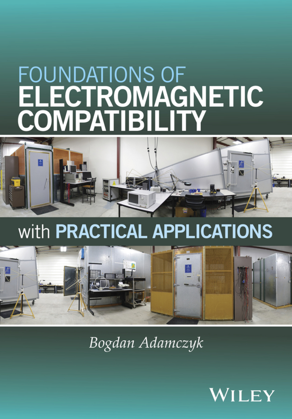 Foundations of Electromagnetic Compatibility with Practical Applications 1st Edition