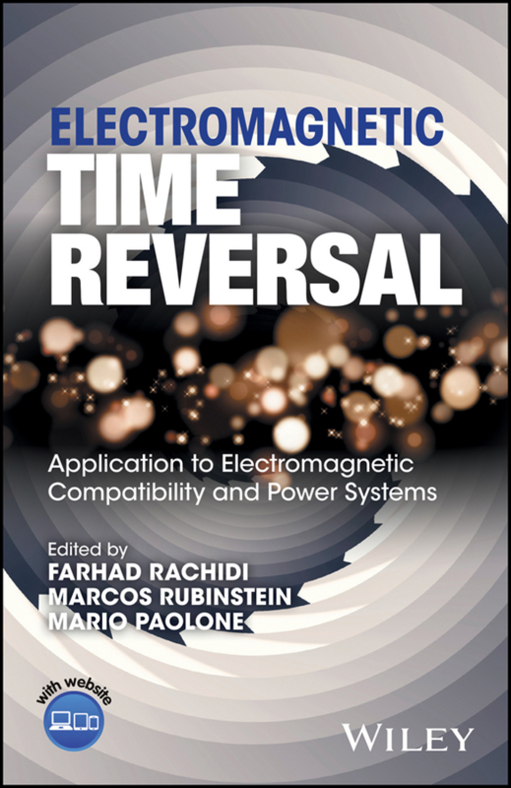 Electromagnetic Time Reversal: Application to EMC and Power Systems Application to EMC and Power Systems 1st Edition