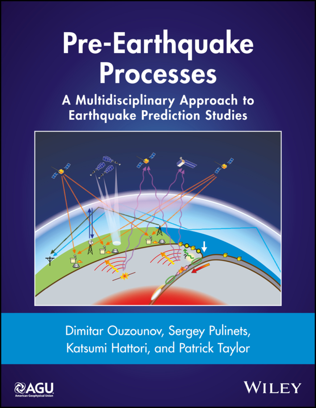 Pre-Earthquake Processes: A Multidisciplinary Approach to Earthquake Prediction Studies A Multidisciplinary Approach to Earthquake Prediction Studies 1st Edition
