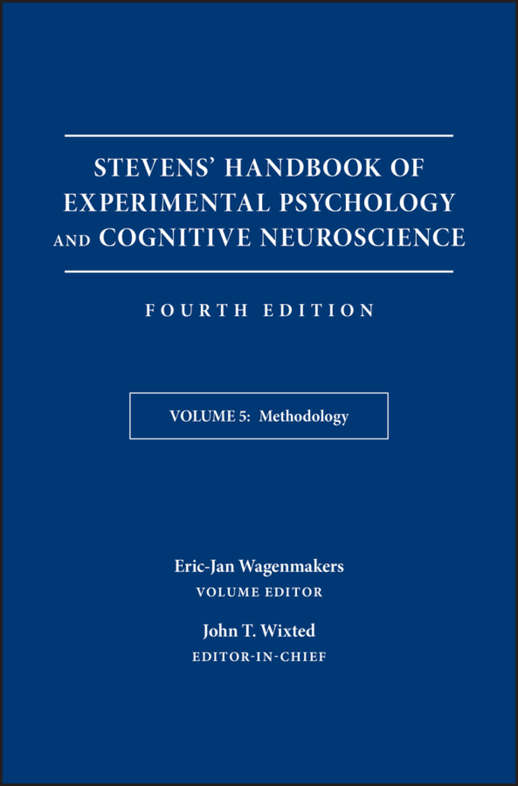 Stevens' Handbook of Experimental Psychology and Cognitive Neuroscience, Volume 5, Methodology 4th Edition