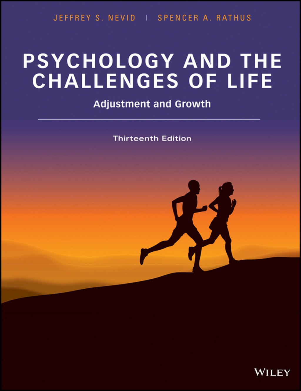 Psychology and the Challenges of Life: Adjustment and Growth 13th Edition