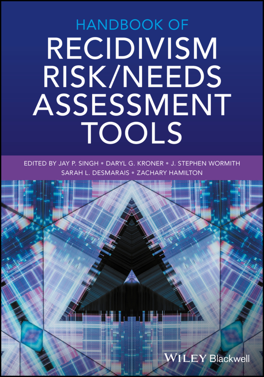 Handbook of Recidivism Risk / Needs Assessment Tools 1st Edition