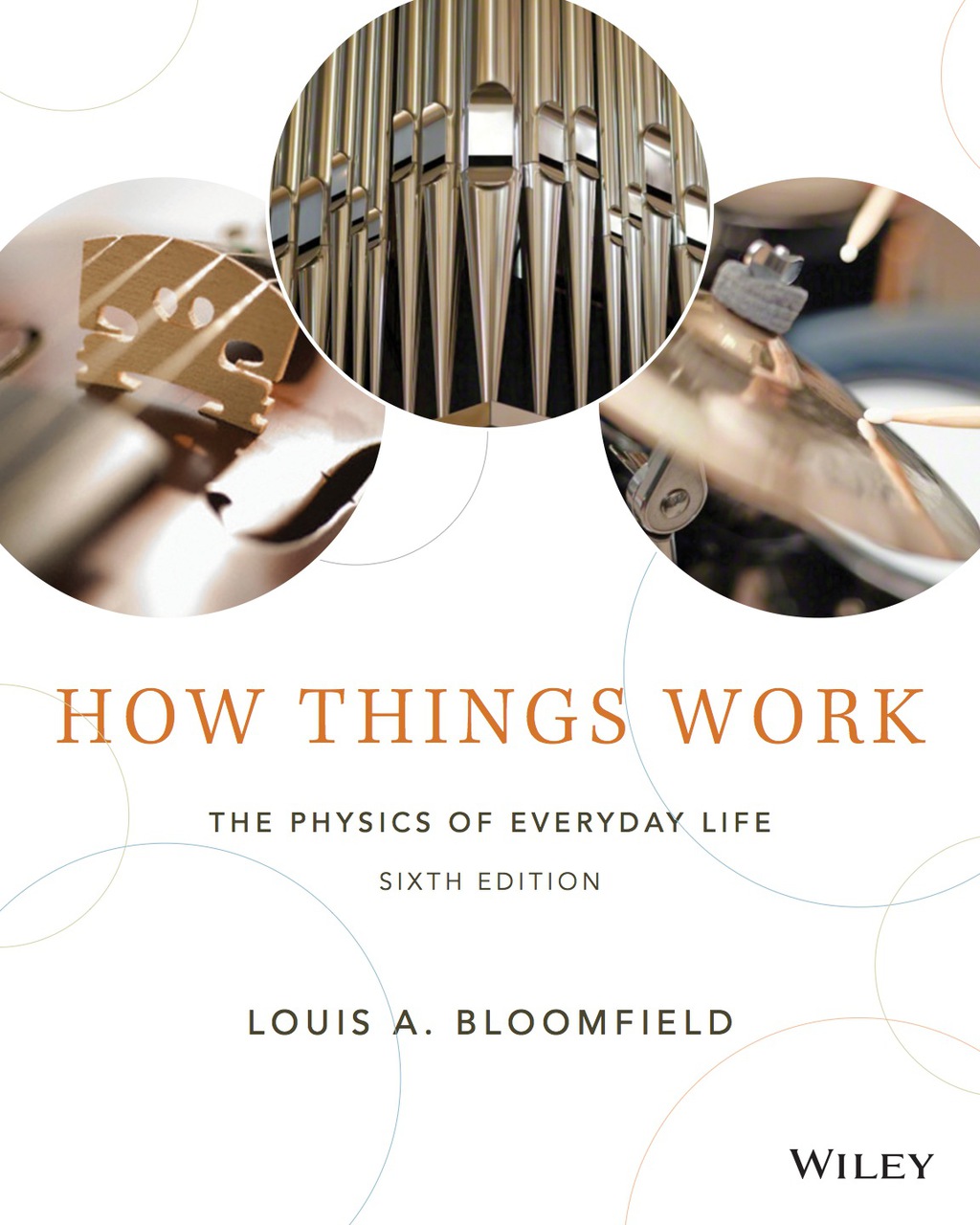 How Things Work: The Physics of Everyday Life 6th Edition