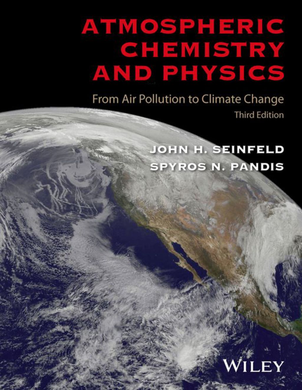 Atmospheric Chemistry and Physics: From Air Pollution to Climate Change 3rd Edition