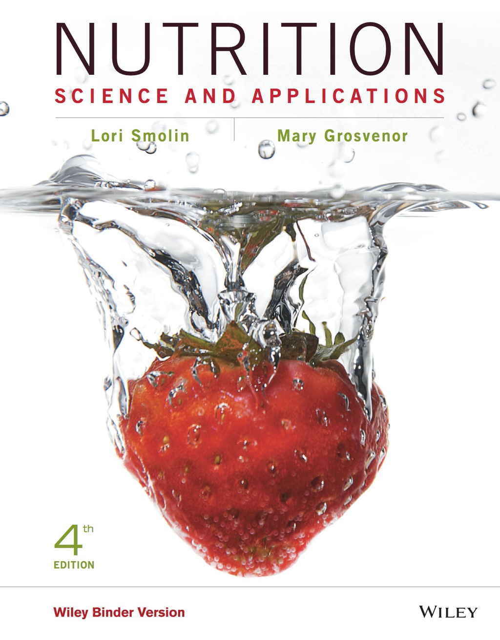 Nutrition: Science and Applications 4th Edition