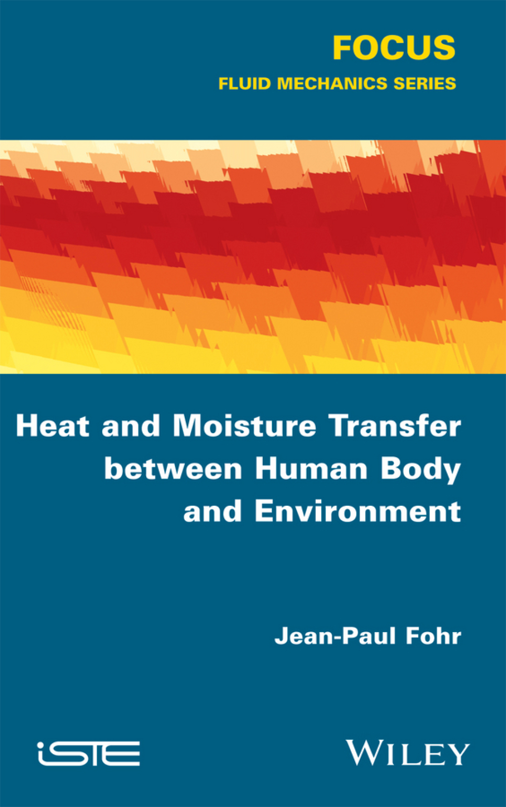 Heat and Moisture Transfer between Human Body and Environment 1st Edition