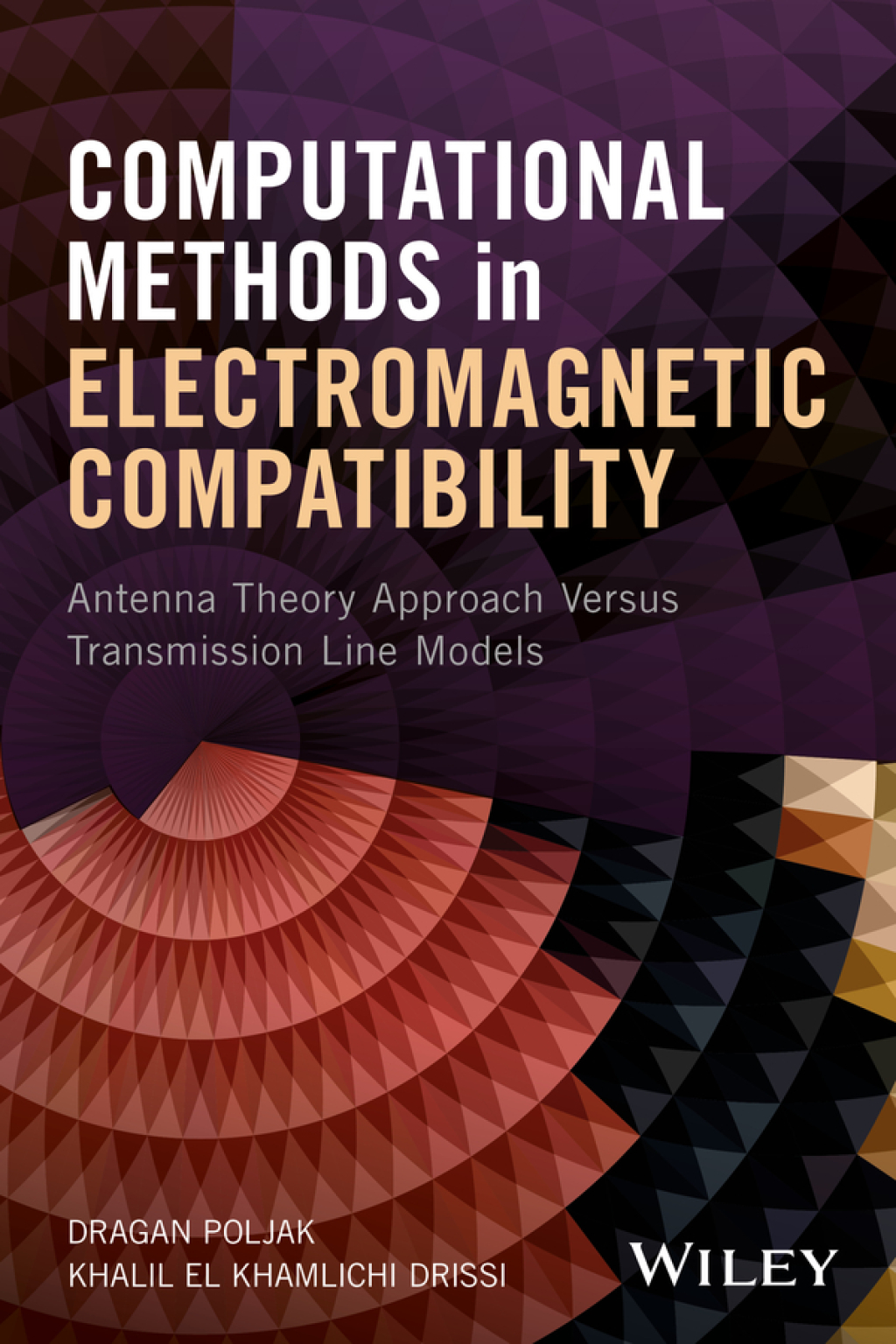 Computational Methods in Electromagnetic Compatibility: Antenna Theory Approach versus Transmission Line Models 1st Edition