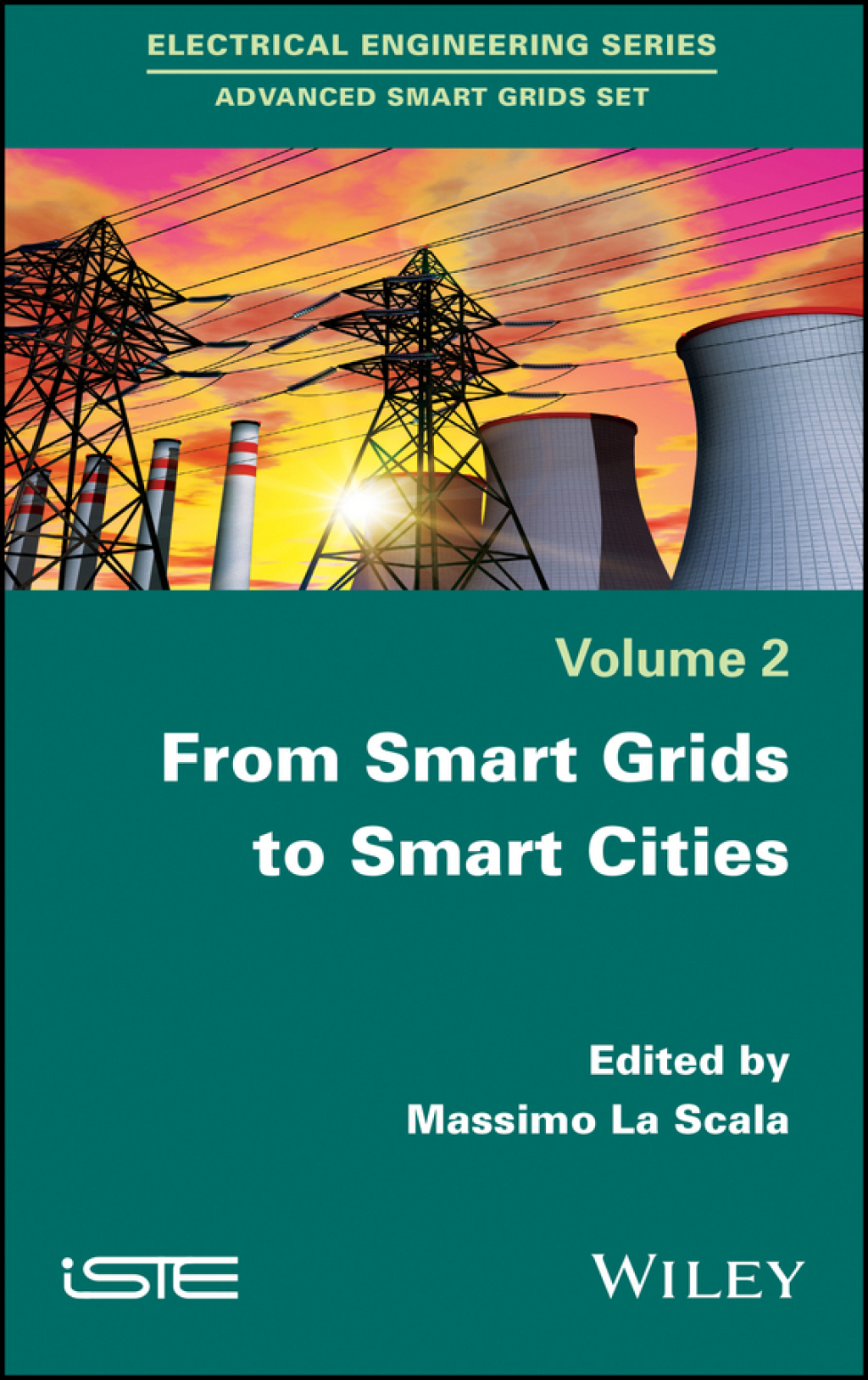 From Smart Grids to Smart Cities: New Challenges in Optimizing Energy Grids New Challenges in Optimizing Energy Grids 1st Edition