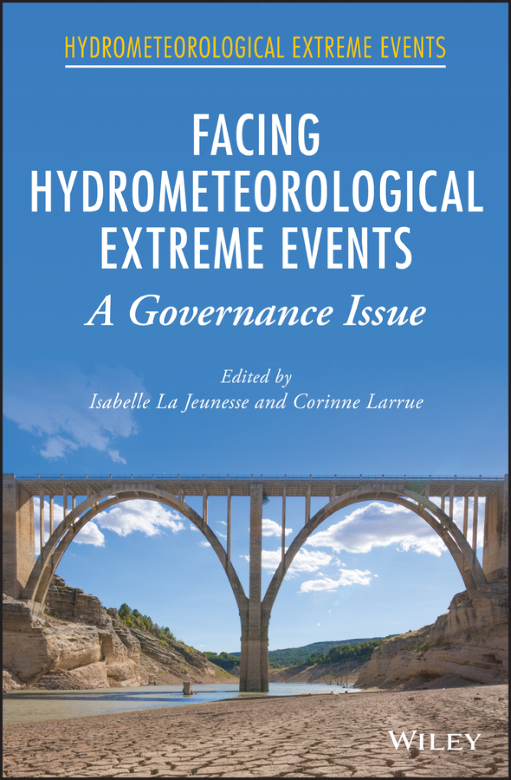 Facing Hydrometeorological Extreme Events A Governance Issue 1st Edition