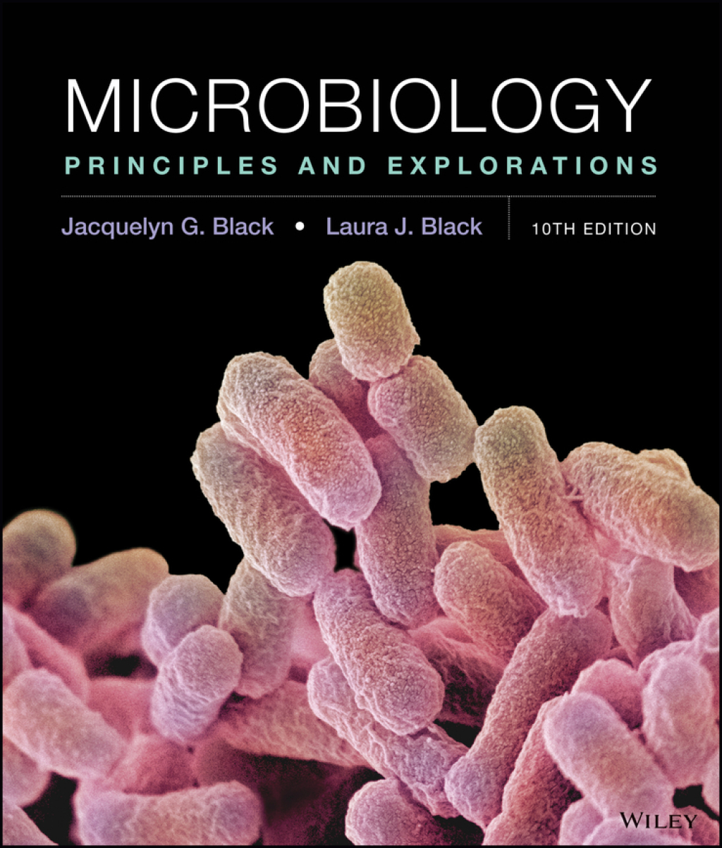 Microbiology: Principles and Explorations 10th Edition
