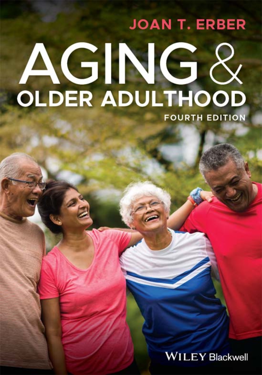 Aging and Older Adulthood 4th Edition