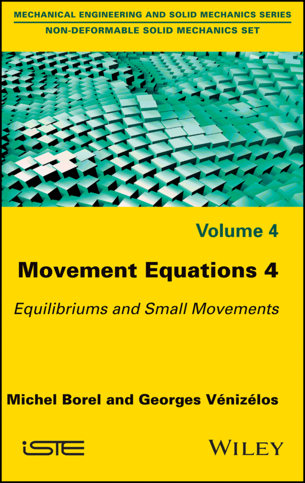 Movement Equations 4: Equilibriums and Small Movements Equilibriums and Small Movements 1st Edition