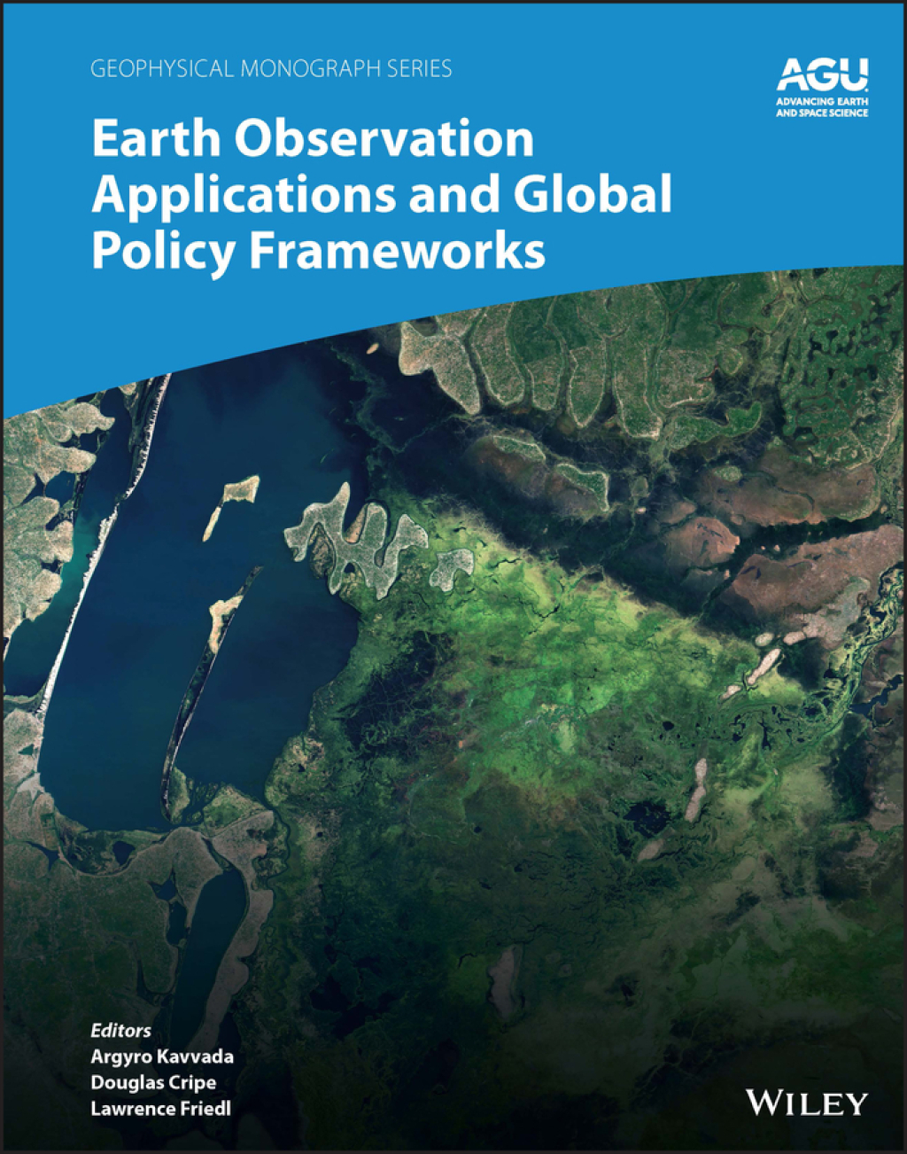 Earth Observation Applications and Global Policy Frameworks 1st Edition