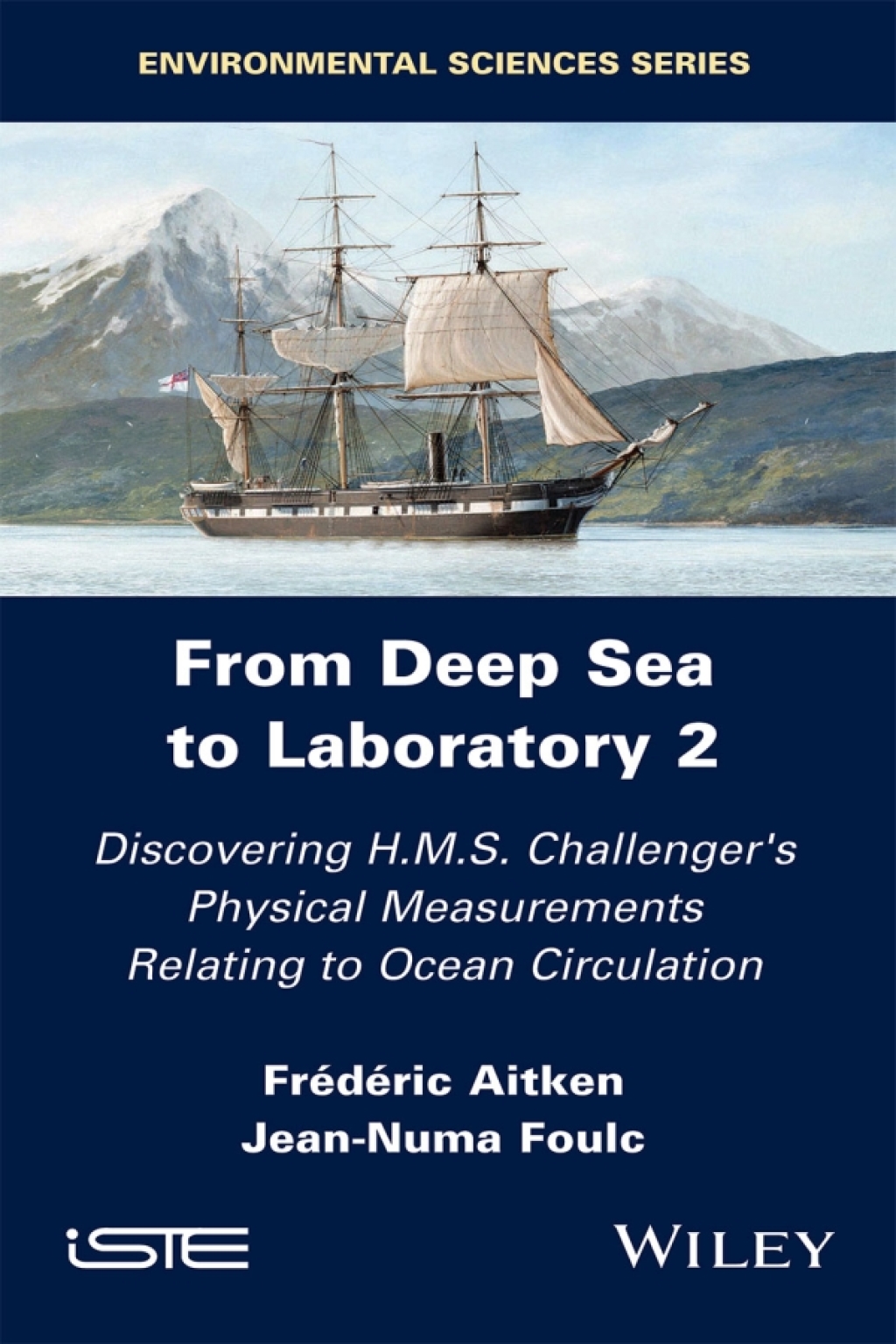 From Deep Sea to Laboratory 2 Discovering H.M.S. Challenger's Physical Measurements Relating to Ocean Circulation 1st Edition