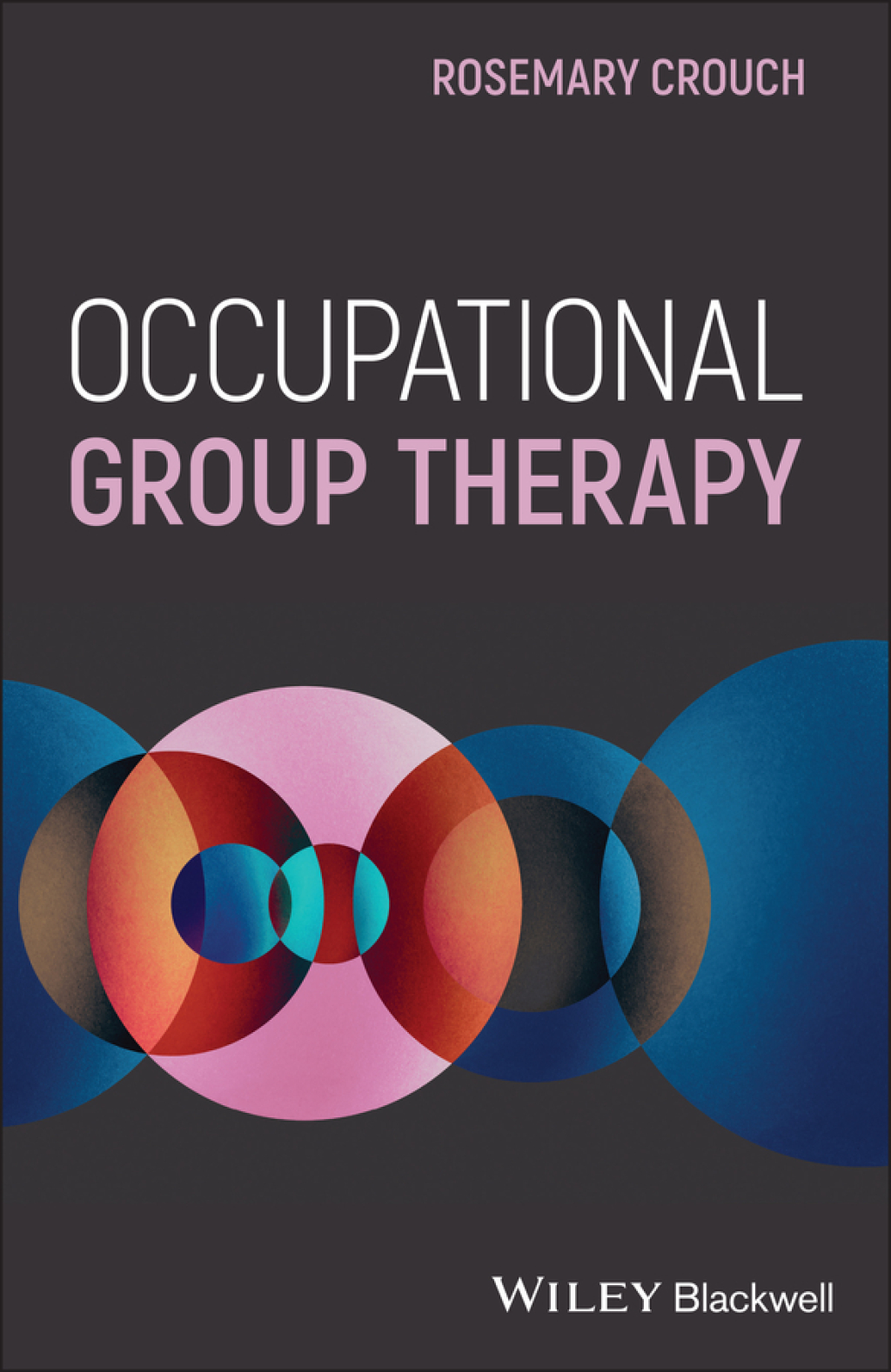 Occupational Group Therapy 1st Edition