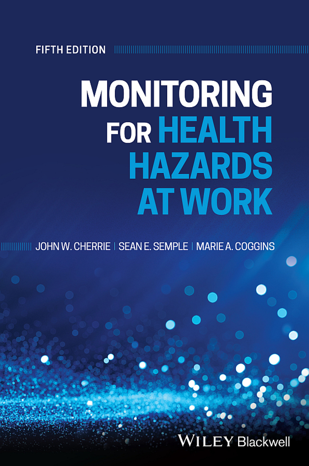 Monitoring for Health Hazards at Work 5th Edition