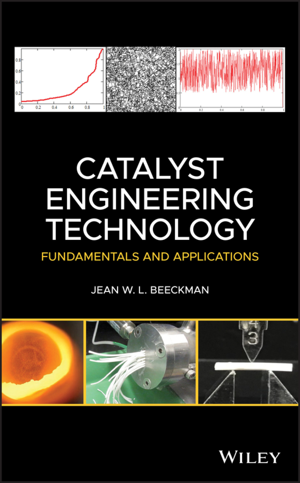 Catalyst Engineering Technology Fundamentals and Applications 1st Edition