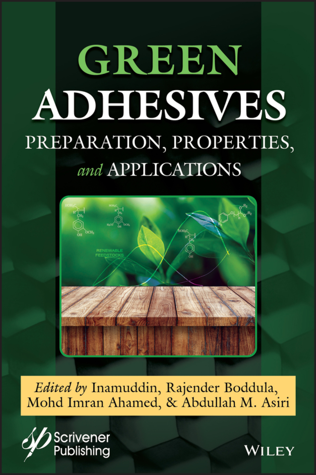 Green Adhesives Preparation, Properties, and Applications 1st Edition