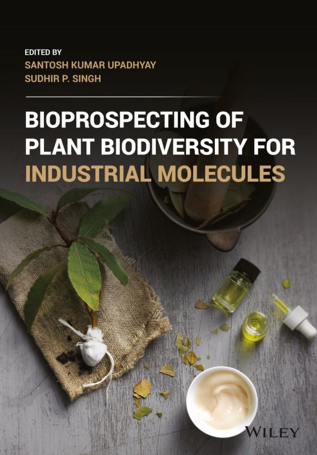 Bioprospecting of Plant Biodiversity for Industrial Molecules 1st Edition