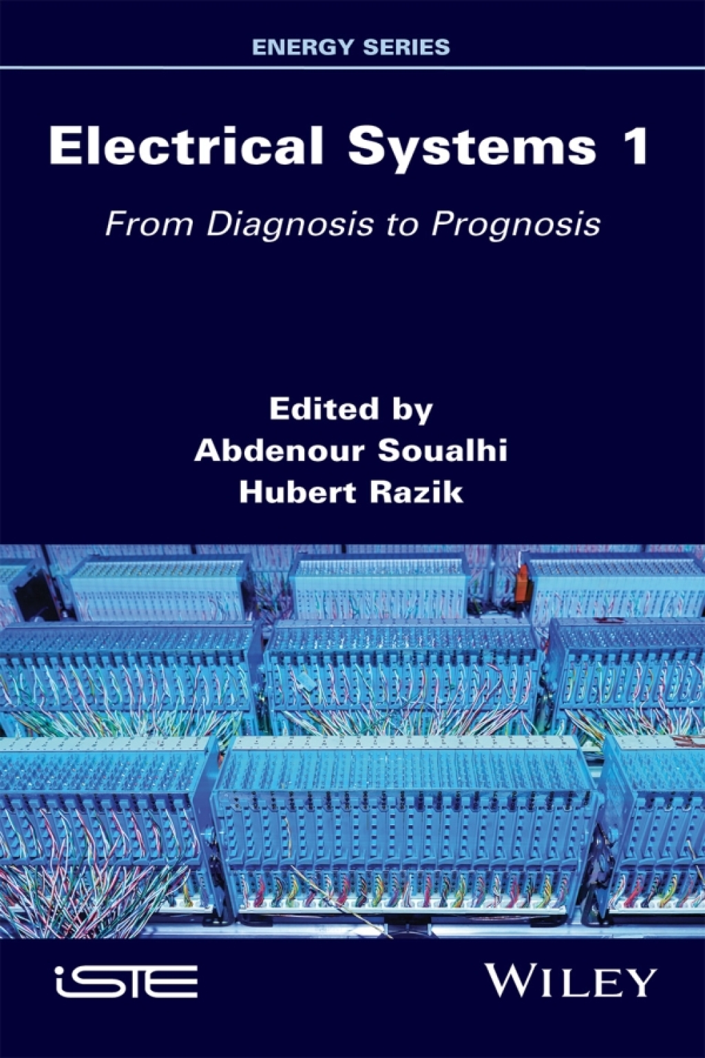 Electrical Systems 1 From Diagnosis to Prognosis 1st Edition